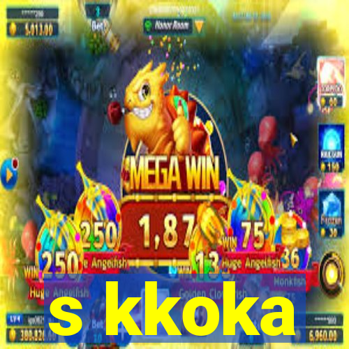 s kkoka
